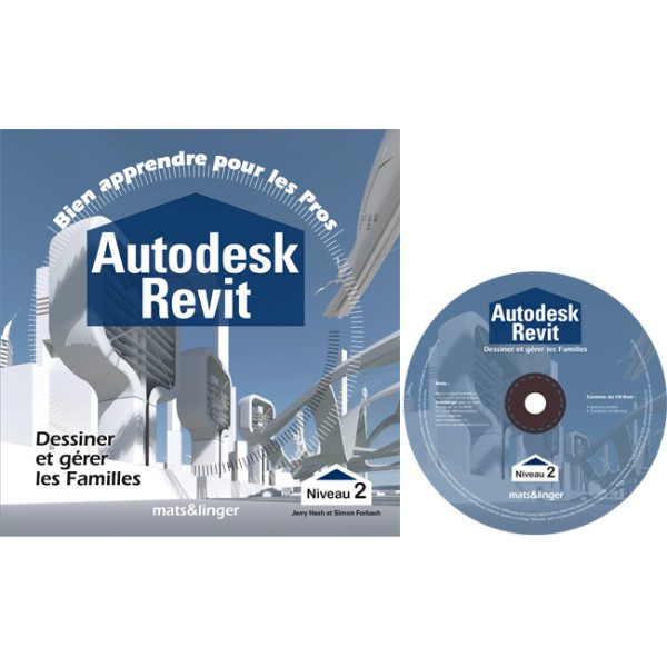 Livre Autodesk Revit en Franais - Serge Herzberg sous le pseudo Jerry Hash - Maitriser les familles avec Revit